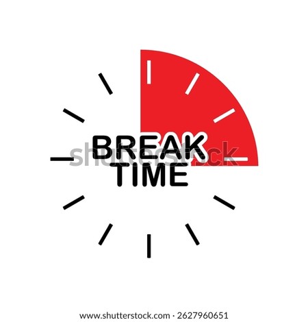 break time text information sign