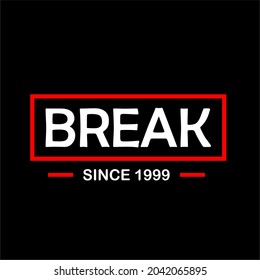 BREAK VECTOR DESIGN VINTAGE FOR CLOTHING