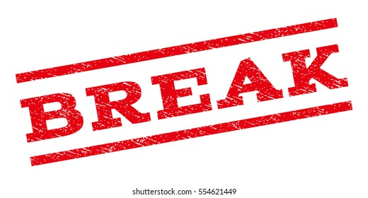Break watermark stamp. Text tag between parallel lines with grunge design style. Rubber seal stamp with dust texture. Vector red color ink imprint on a white background.