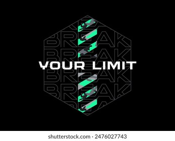 break your limit, design t-shirt streetwear clothing, vector typography, perfect for modern apparel