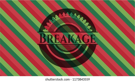 Breakage christmas badge.