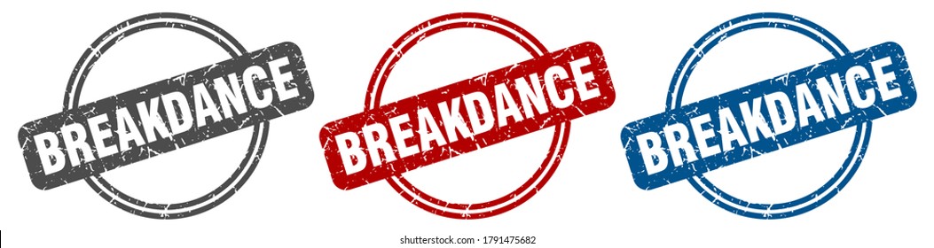 breakdance round isolated label sign. breakdance stamp