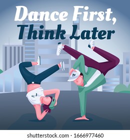 Breakdance social media post mockup. Dance first, think later phrase. Web banner design template. Street dancers booster, content layout with inscription. Poster, print ads and flat illustration