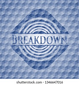 Breakdown blue emblem or badge with abstract geometric polygonal pattern background.