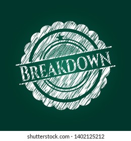 Breakdown chalk emblem written on a blackboard. Vector Illustration. Detailed.