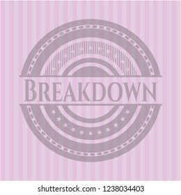 Breakdown pink emblem. Vintage.