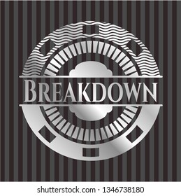 Breakdown silvery badge