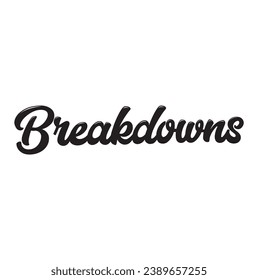 breakdowns text on white background.