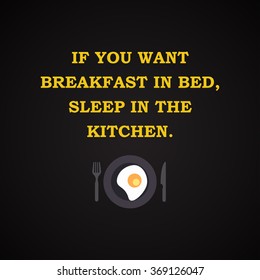 Breakfast in bed - funny inscription template