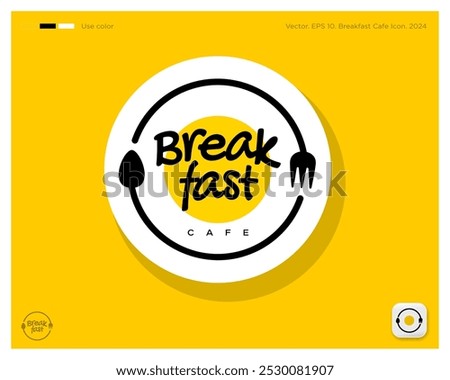 Breakfast cafe emblem. Identity. Text, fried egg, letters, spoon and fork into a circle. Identity. App button.