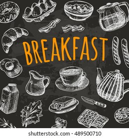 Breakfast card with elements of kitchen on the chalkboard. Hand drawn vector illustration. Can be used for menu, cafe, restaurant, poster, banner, emblem, sticker, placard and other design.