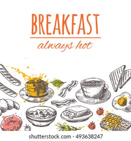 Breakfast card with elements of kitchen on the watercolor splashes. Always hot. Hand drawn vector illustration. Can be used for menu, cafe, restaurant, bar, sticker, placard and other design.