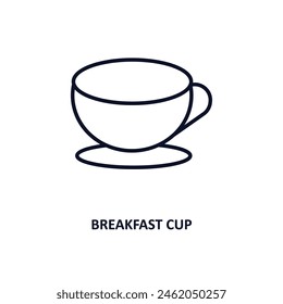 breakfast cup outline icon.  Thin line icon from bistro and restaurant collection. Editable vector isolated on white background