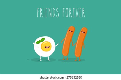 Breakfast egg and sausage. Vector cartoon. Friends forever. Comic characters. You can use in the menu, in the shop, in the bar, the card or stickers. Easy to edit. 