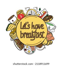 Breakfast emblem template, hand-drawn elements in doodle style. Let's have some breakfast. Morning. Breakfast dishes and a blender with berries. Simple vector. 