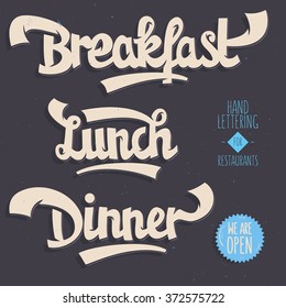 Breakfast, Lunch, Dinner. Artistic Hand Drawn Script Lettering For Restaurants. Chalkboard. Menu. Section Tittles, Headlines, Headings, Labels.