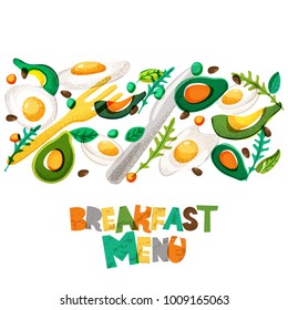Breakfast menu healthy meal, vector design. Fried and boiled eggs, avocado, seasoning, fork and knife. Morning recipe hand drawn doodle isolated food illustration and letters.