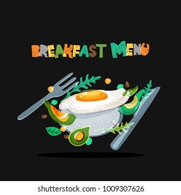 Breakfast menu healthy meal, vector design. Fried eggs, avocado on plate, seasoning, fork and knife on black background. Morning food hand drawn doodle illustration and letters.