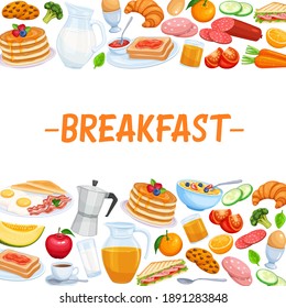 Breakfast page template food design vector. Jug of milk, coffee pot, cup, fruits and vegetables. Baking, orange juice, sandwich and fried eggs. Pancakes and toast with jam.