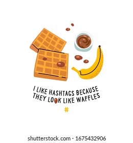 Breakfast Quote Poster belgian waffles with chocolate. Advertisement Vector Illustration. Breakfast top view print. Morning food menu design. Belgian waffles breakfast print. Concept for card, poster