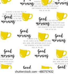 Breakfast seamless pattern. Vector illustration with text  and cup of tea