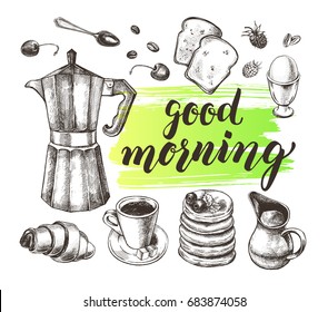 Breakfast set. Traditional Italian coffee maker, coffee in a cup, toast, croissant, pancakes, boiled egg. Food elements collection. Vector ink hand drawn illustration with calligraphy style lettering.