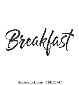 breakfast, text design. Vector calligraphy. Typography poster. Usable as background.