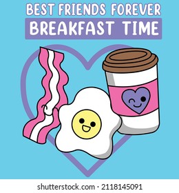 BREAKFAST TIME BEST FRIENDS FOREVER
