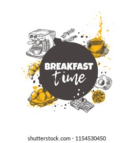 Breakfast time concept design. Round circle composition. Hand drawn vector illustration. Can be used for menu, cafe, restaurant, poster, banner, logo, emblem, sticker, placard and other design.