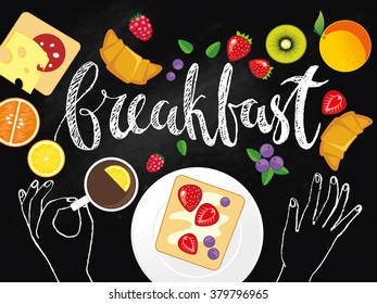 Breakfast time Illustration with fruits, bread, coffee and hand drawn chalk calligraphy on blackboard. Top view. Vector flat illustration design concept