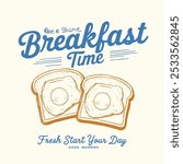 Breakfast time vector design. Morning time artwork for apparel t shirt Design. Rise and shine. Fresh start your day. sticker, batch, background, poster and others. Breakfast club