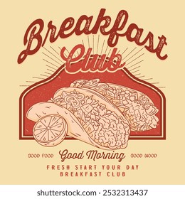 Breakfast time vector design. Morning time artwork, Fresh start your day. Breakfast time vector design. Morning time artwork for apparel, sticker, batch, background, poster and others.