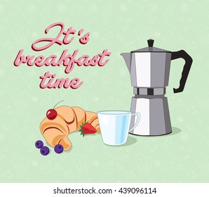 Breakfast time vector illustration with a croissant, coffee and berries