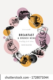 Breakfast trendy design. Morning food and drinks frame with abstract  and geometric elements. Breakfast and brunch sketches. Perfect for recipe, menu, packaging. Vintage food modern background. 