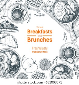 Breakfasts and brunches top view card. Food menu design. Vintage hand drawn sketch vector illustration. Frame design.