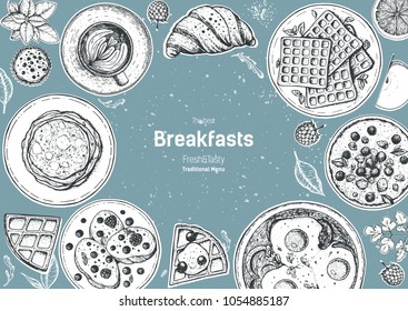 Breakfasts top view frame. Morning food menu design. Breakfast and brunches dishes collection. Vintage hand drawn sketch, vector illustration. Engraved style.