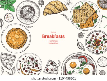 Breakfasts top view frame. Morning food menu design. Breakfast and brunches dishes collection. Vintage hand drawn sketch, vector illustration. Vintage style.