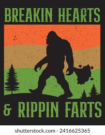 Breakin hearts and rippin farts typography bigfoot design vector illustration and grunge effect