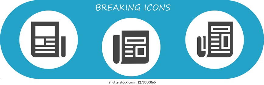  breaking icon set. 3 filled breaking icons. Simple modern icons about  - Newspaper
