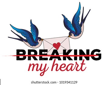 Breaking my heart - grunge typography slogan with roses for t-shirt, women clothes, Graphic tee, Printed tee. Fashion print for apparel with rose and slogan. Vector illustration. Old school tatoo
