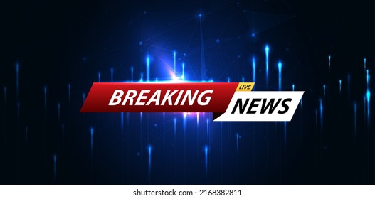 Breaking News Background Business Or Technology Template. Breaking News Text On Dark Blue With Light Effect. Digital Technology, TV News Show Broadcast. Vector Design.