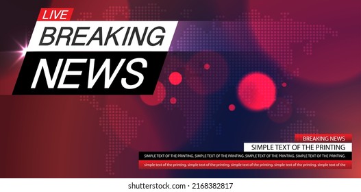 Breaking news background business or technology template. breaking news text on dark red with earth and world map background, TV news show broadcast. vector design.