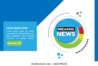 breaking news banner. infographic with news theme. modern graphic design. cricle shape