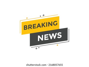Breaking news button. Breaking news web template. Sign icon banner