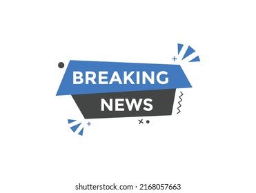 Breaking news button. Breaking news web template. Sign icon banner