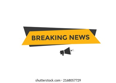 Breaking news button. Breaking news web template. Sign icon banner
