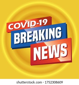 Breaking news covid 19 and Corona virus pandemic concept design  yellow background vector graphic illustration.