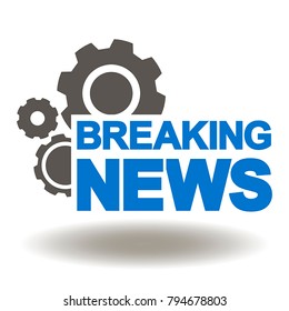 Breaking News Gears Mechnism Icon Vector. Create News Process Illustration.