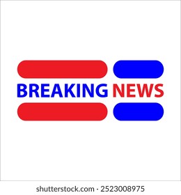 Breaking news header vector illustration. Breaking news label. Breaking news element