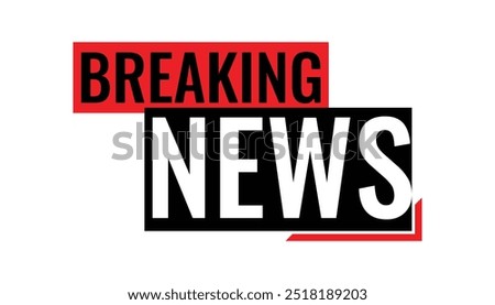 Breaking news headline icon, vector illustration - Breaking news isolated on white Background - Isolated - Background
